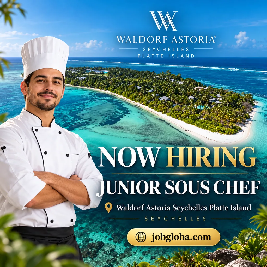 Junior Sous Chef Jobs in Seychelles | Waldorf Astoria Platte Island